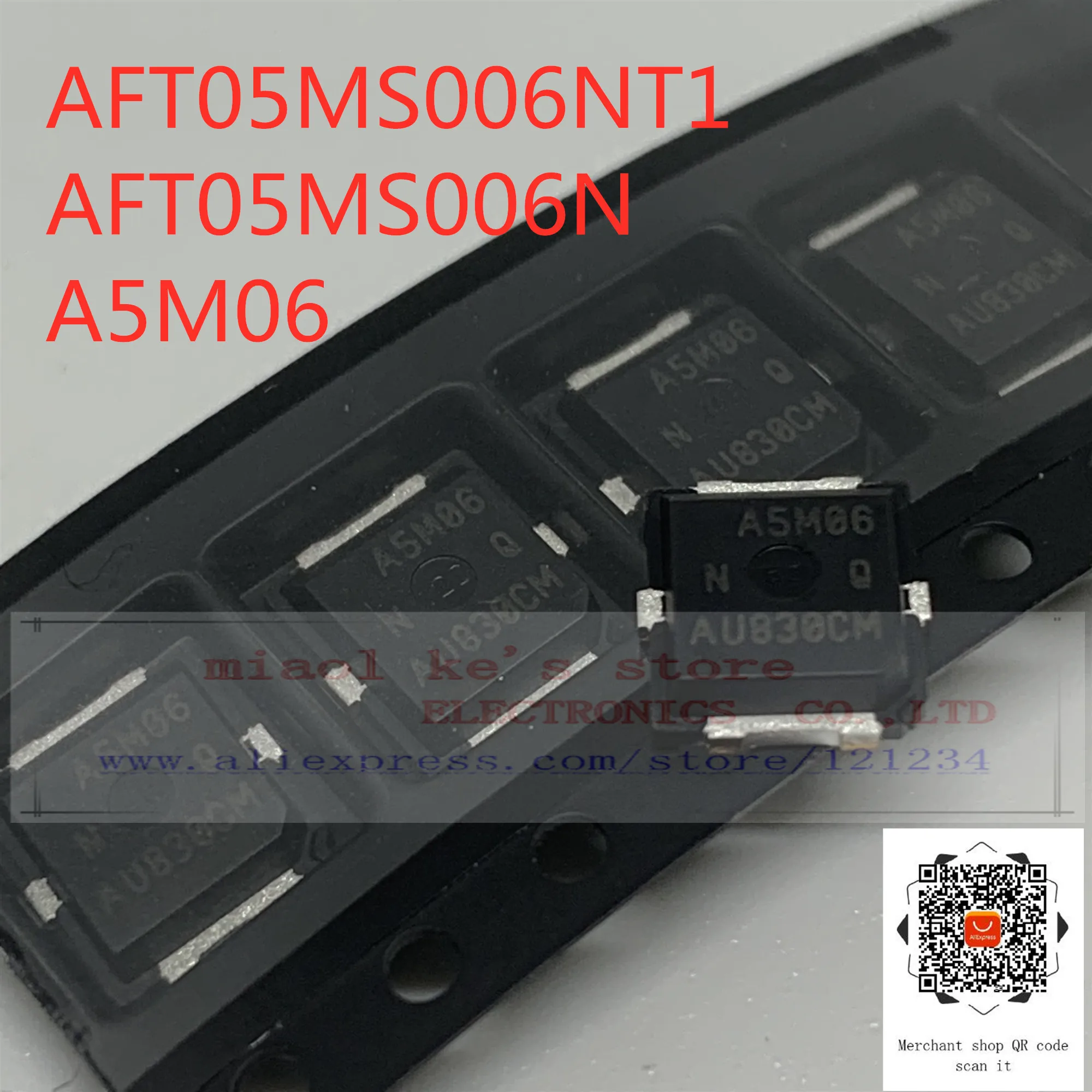 

[1pcs]100%New original: AFT05MS006NT1 AFT05MS006N A5M06 - FET RF 30V 6W 18.3dB 136MHz-941MHz PLD-1.5W LDMOS TRANSISTOR