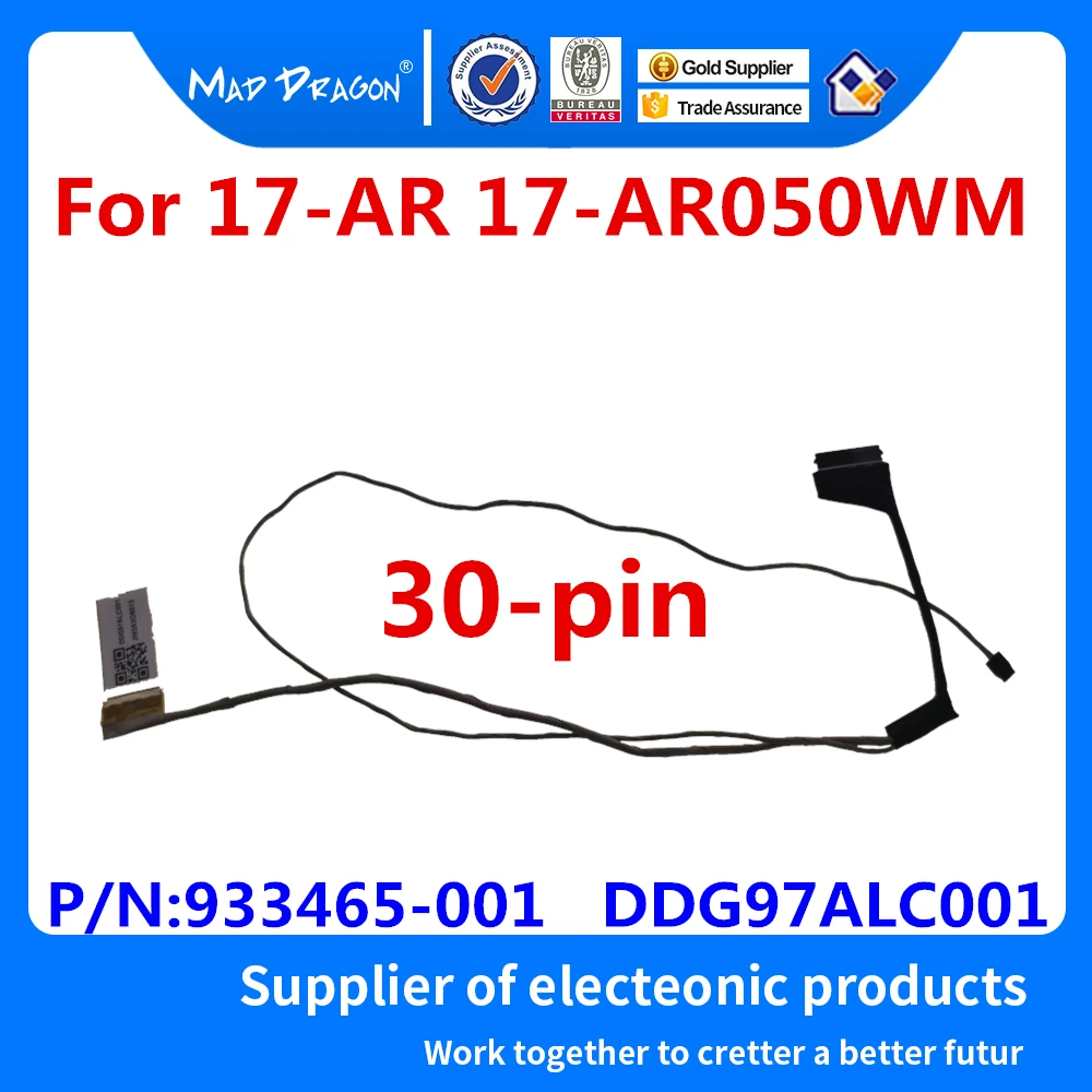

Laptop NEW original LCD LVDS Video Screen Display Flex Cable For HP pavilion 17-AR 17-AR050WM LCD Cable 933465-001 DDG97ALC001