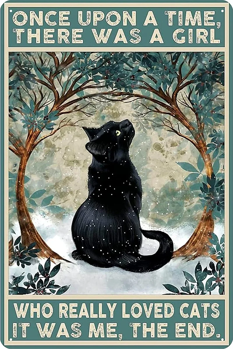 

Black Cat Decor Vintage Metal Tin Sign Black Cat Once Upon a Time There was a Girl Poster Art Decor Home Bar Poster Cute Posters