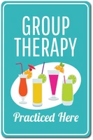 group therapy tin sign funny therapy gift social drinker gift group therapy gift drink lover gift therapy decor