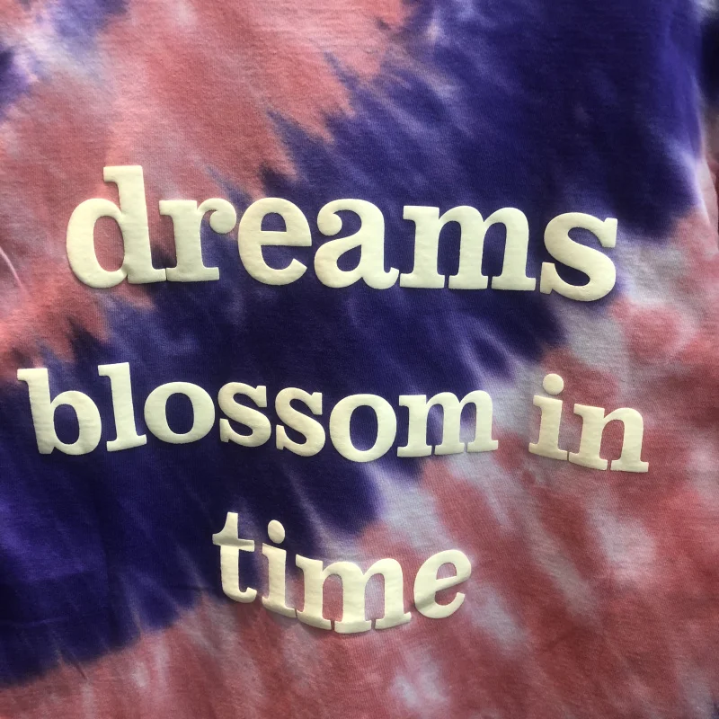 

Tie Dye T Shirt Men Women Dreams Blossom In Time Printed Tee Streetwear Tops