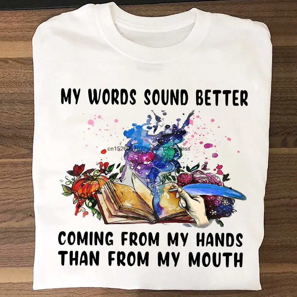 Мои слова звучают лучше от моих рук чем рот забавная футболка для записи|Мужские