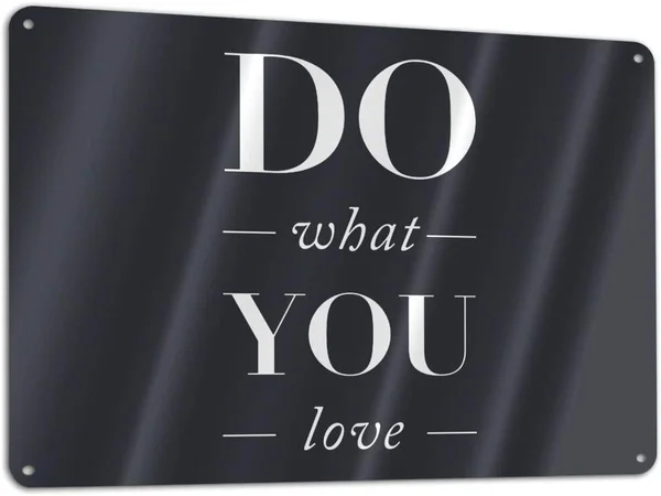 

Do What You Love Tin Sign 8x12 inch