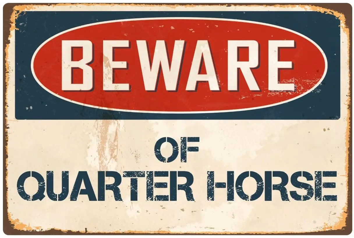 

StickerPirate Beware of Quarter Horse 8 x 12 Vintage Aluminum Retro Metal Sign VS350