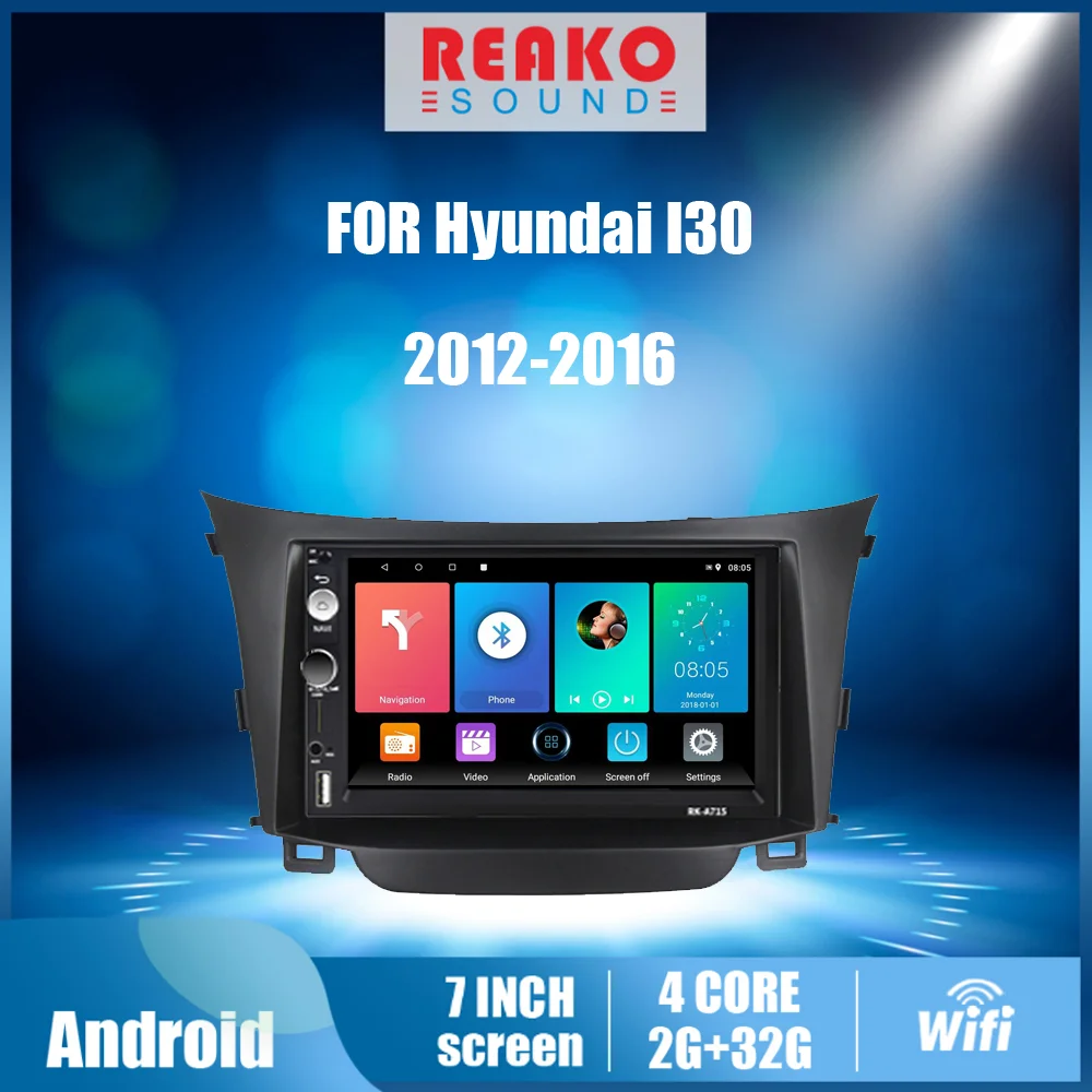 

REAKOSOUND For Hyundai I30 2012-2016 7 Inch 2 Din Car Multimedia Player Head Unit with Frame GPS Navigation Android Autoradio