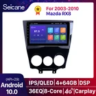 Автомобильный радиоприемник Seicane, Android 10,0, 2 ГБ + 32 ГБ, QLED, проигрыватель для 2003, 2004, 2005, 2006, 2007, 2008-2010, Mazda RX8 с Bluetooth, GPS