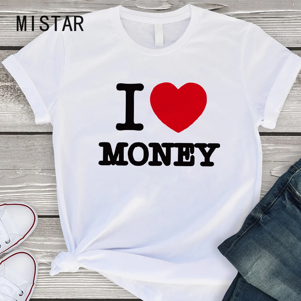 

Funny Creative I Love Money Printing Punk T-shirts Fine Korean Trend Harajuku Women's shirt Casual O-neck Plus Size Tshirt