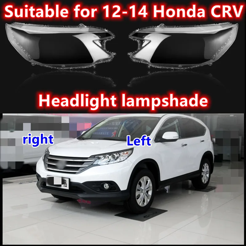 

Suitable for 12-14 Honda 2012 2013 2014 CRV headlight shades CR-V headlight lampshade Headlight shell Headlight cover