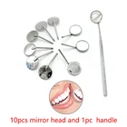 Зеркало для стоматологического осмотра, 10 шт., головка + 1 ручка, зеркало для эндоскопа, инструменты для стоматологов, отражатель для рта, нержавеющая сталь, гигиена полости рта