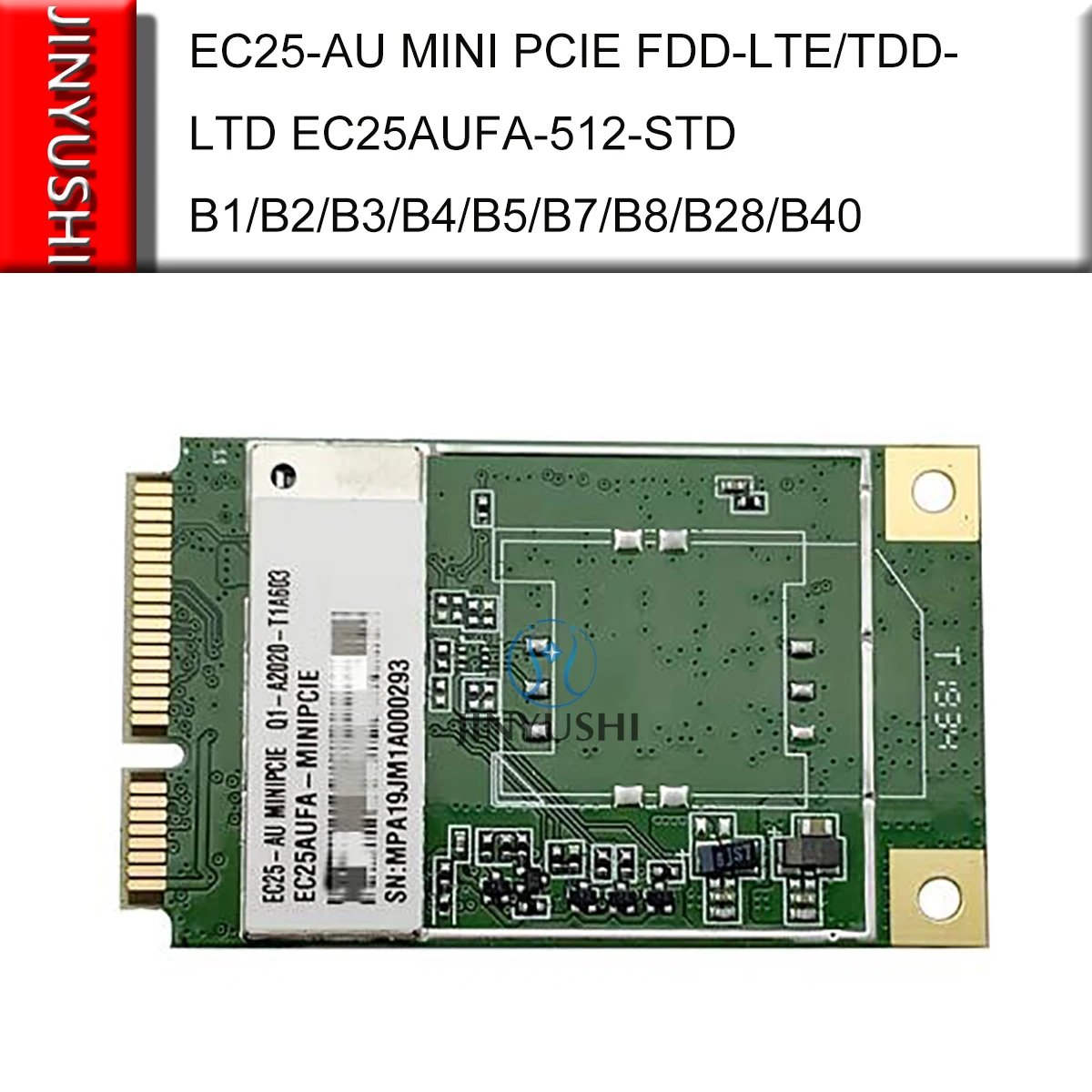 EC25-AU EC25AUFA-MINI PCIE FDD-LTE/TDD-LTD EC25AUFA B1/B2/B3/B4/B5/B7/B8/B28/B40 CAT4 поддержка GPS ГЛОНАСС BeiDou Galileo QZSS |