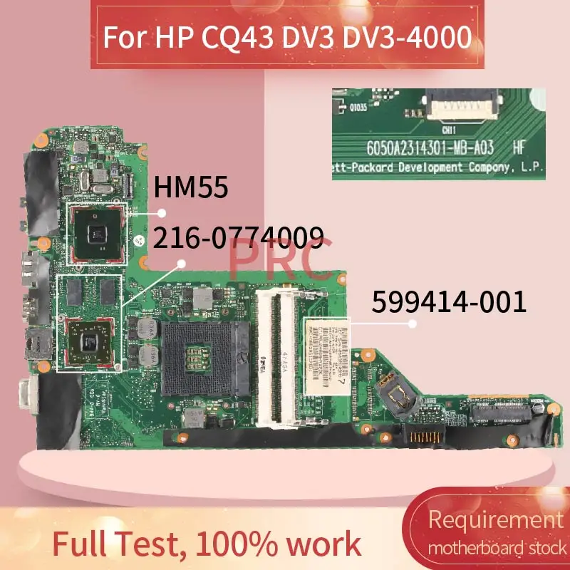 599414-001 599414-501 для HP CQ43 DV3 DV3-4000 материнская плата ноутбука 6050A2314301-MB-A03 HM55 216-0774009 DDR3 |
