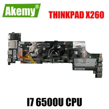 Akemy BX260 NM-A531 For Lenovo ThinkPad X260 Laptop Motherboard FRU 01EN195 01EN196 01HX029 01HX043 CPU I7 6500U DDR4
