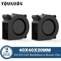 2pcs 3d printer fan 40mm 4020 turbo blower 24v 12v 5v double ball sleeve cooling fans 40x40x20mm for 3d printer cooler