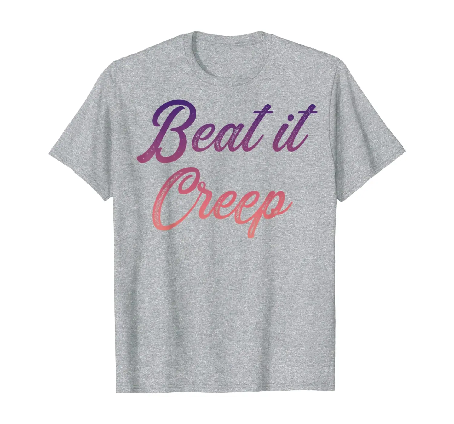

Beat it creep T-Shirt