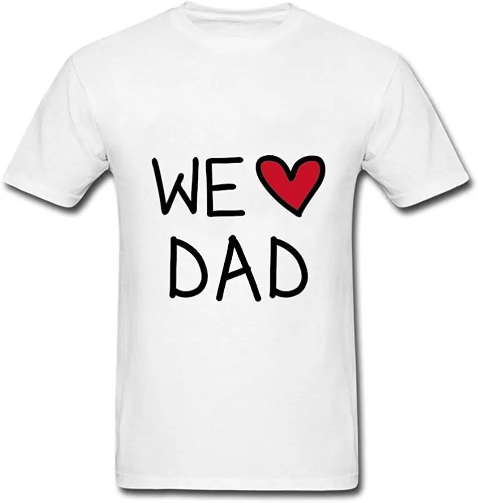 

We Love Dad Men's Round Collar 100% Cotton T Shirt New Arrivals 2020 Summer Mens Cool Tee Breathable T-Shirt