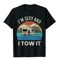 womens camper trailer rv gift vintage funny im sexy and i tow it t shirt beachsummer tops shirt coupons cotton mens t shirt