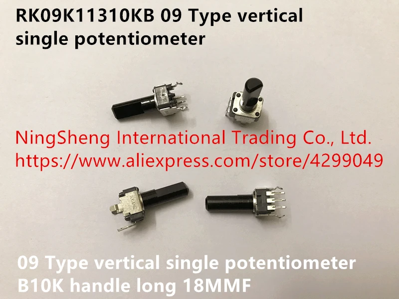 

Original new 100% RK09K11310KB 09 Type vertical single potentiometer B10K handle long 18MMF (SWITCH)