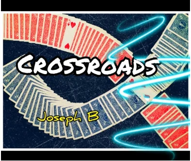 

CROSSROADS by Joseph B - Magic tricks