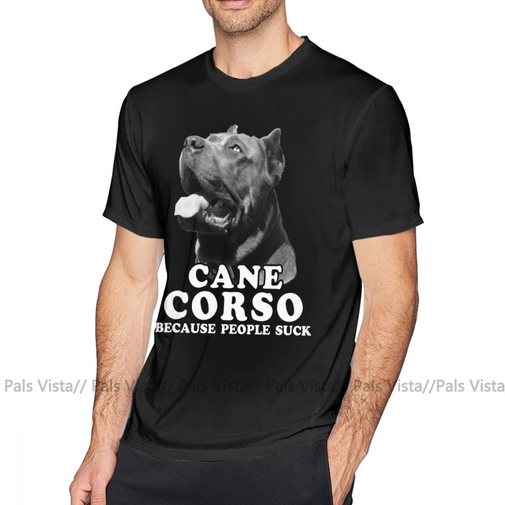 Cane Corso футболка Cane Corso потому что люди футболка с надписью Suck Graphic хлопковая футболка плюс размер Мужская модная футболка с коротким рукавом - Цвет: Черный