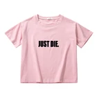Забавный короткий топ с надписью just die, женские эстетические топы, Женская милая Корейская одежда, летние крутые винтажные короткие женские футболки, 2020