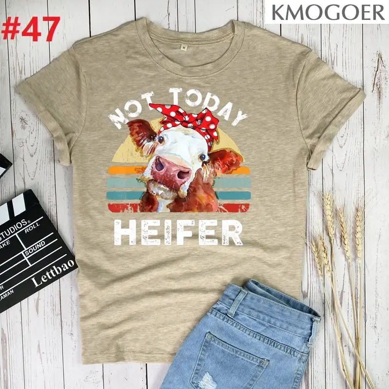 

Not Today Heifer Printed T-shirts Women 2021 Graphic Tee Funny Woman Tshirts Casual Short Sleeve Clothing Aesthetic Tops