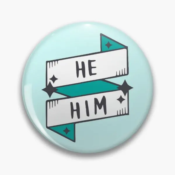 

He Him Masculine Blue Turquoise In Customizable Soft Button Pin Creative Hat Jewelry Badge Collar Clothes Lapel Pin Funny