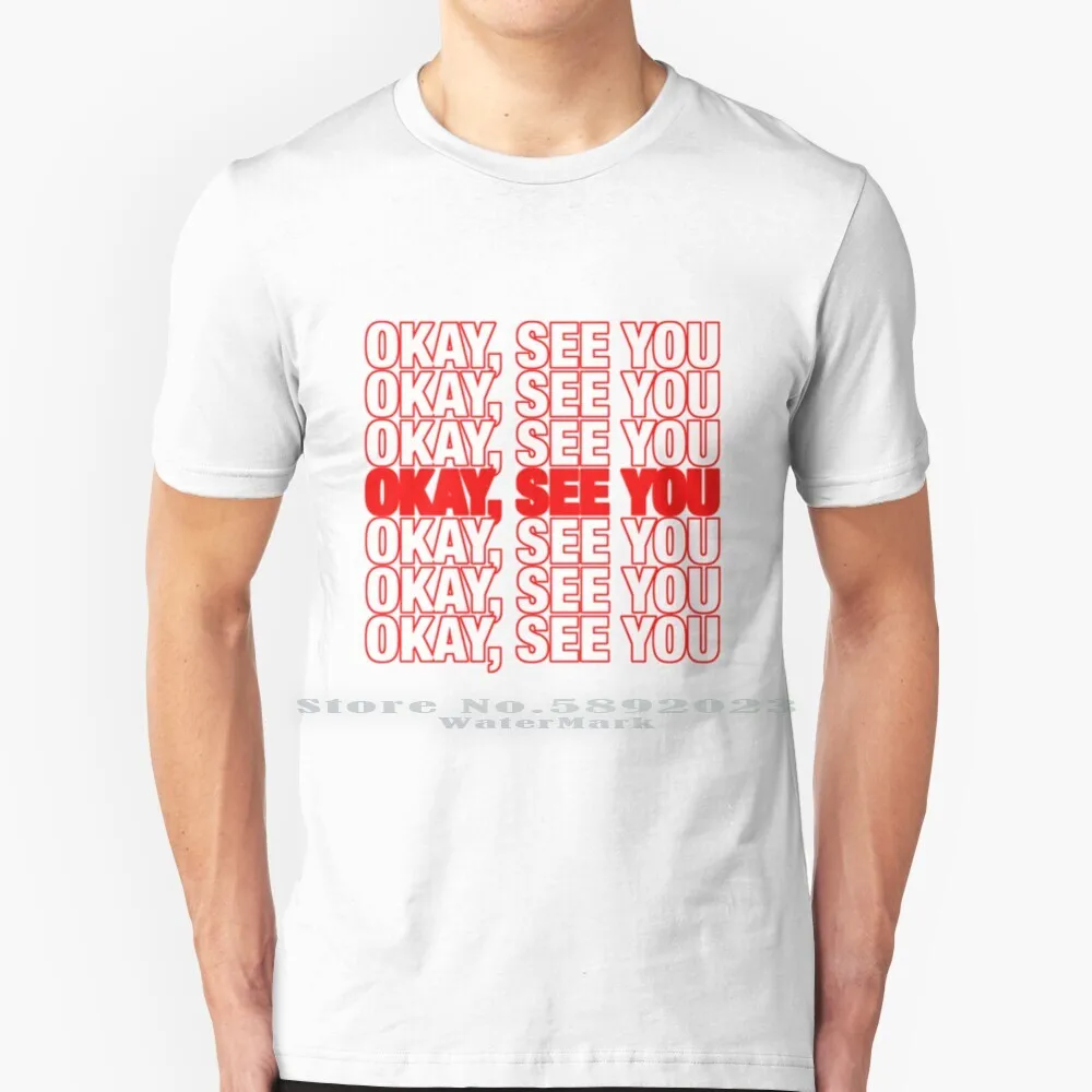 

Okay , See You T Shirt Cotton 6XL Kims Convenience Thank You