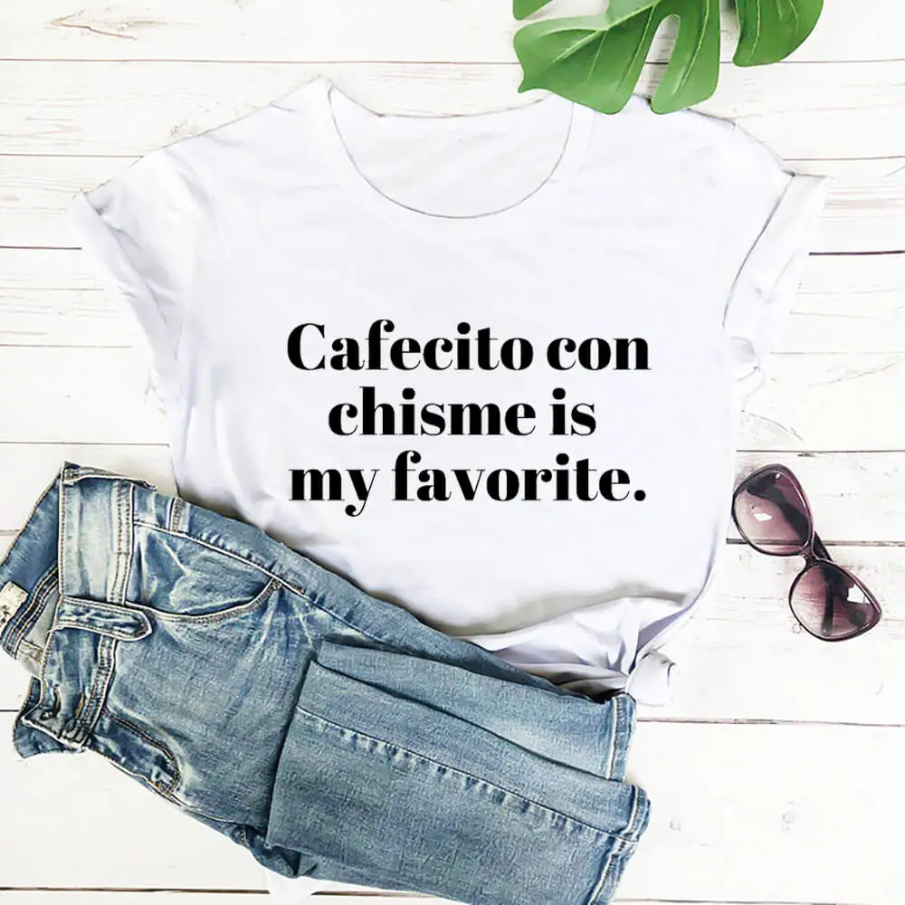 

Cafecito Con Chisme Cotton Women Tshirt Funny Mexican O-Neck T Shirt Women Short Sleeve Top Spanish Shirt Holiday Tee
