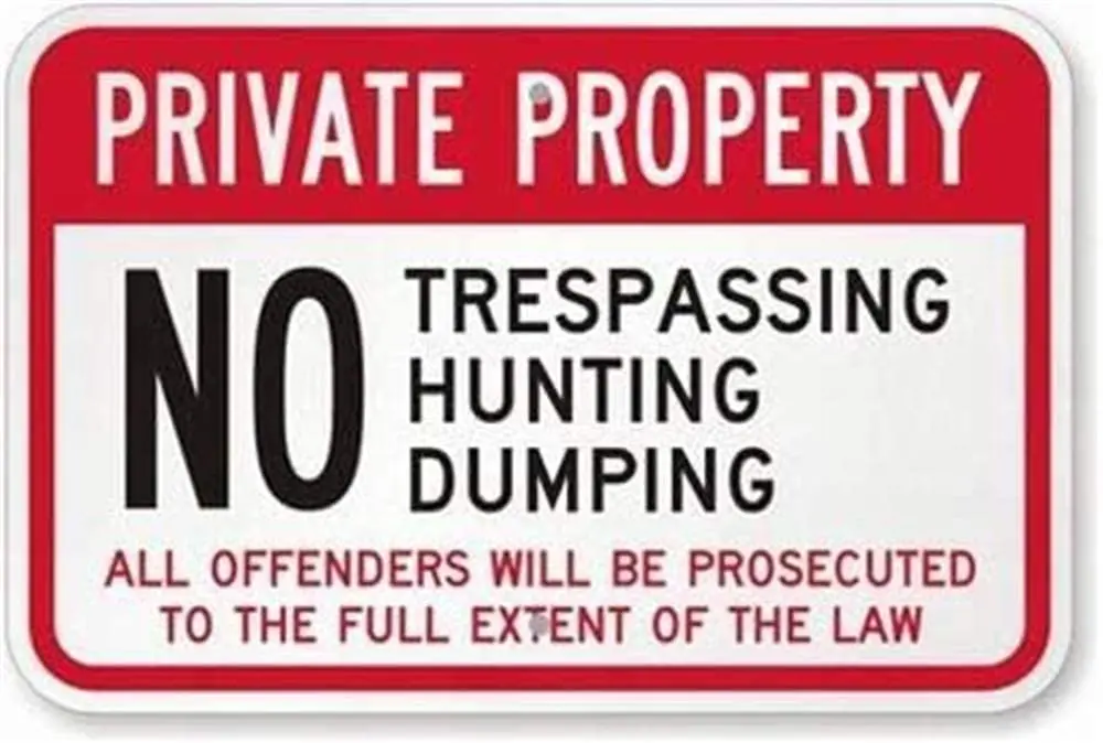 

Private Property: No Trespassing, Hunting, Dumping, All Offenders Will Be Classic Metal Sign Vintage Look Sign Metal Plaque
