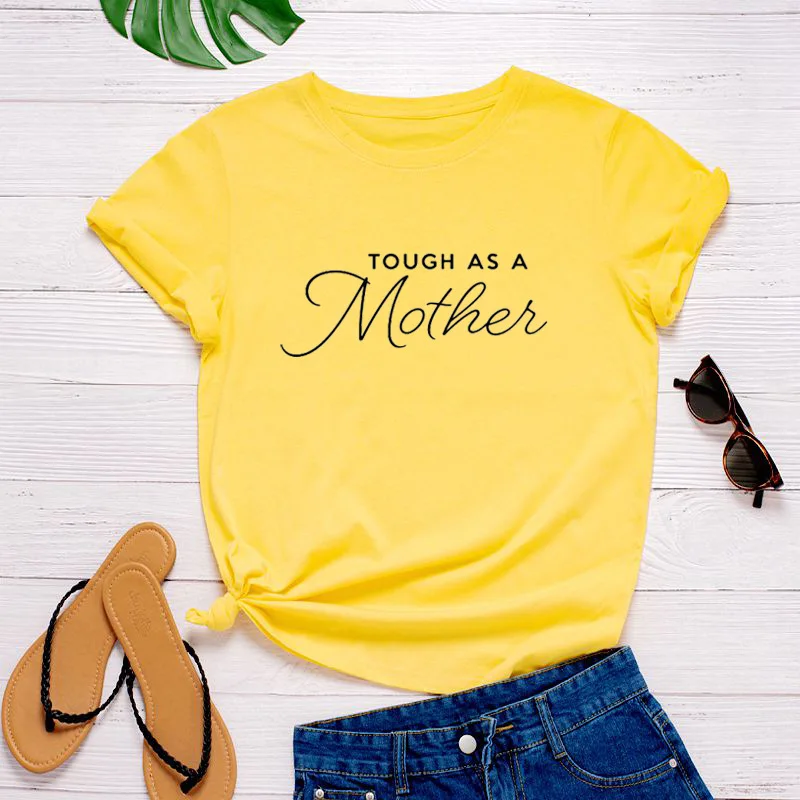 

Tough As A Mother Letter Print Women T Shirt Short Sleeve O Neck Loose Women Tshirt Ladies Fashion Tee Shirt Tops Clothes Mujer