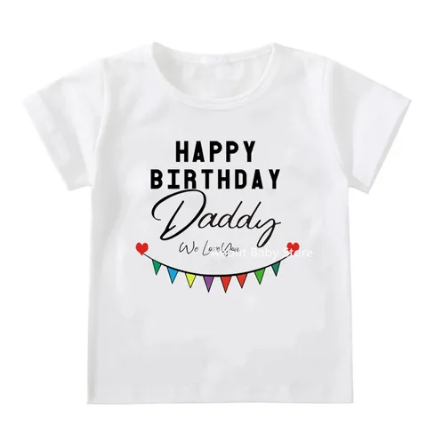 Смешные детские футболки с надписью «Happy Birthday», с надписью «We Love You», одежда, летние топы с коротким рукавом для маленьких мальчиков и девочек, футболки для дня рождения