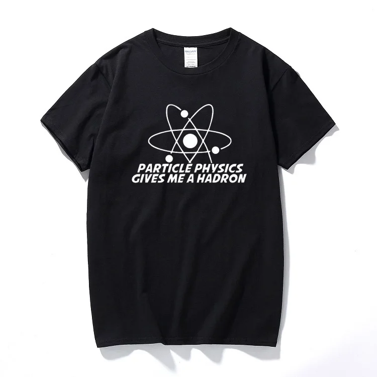 

Funny short-sleeved cotton t-shirt with particle physics, Give Me A Hadron, Hard on Science, LHC