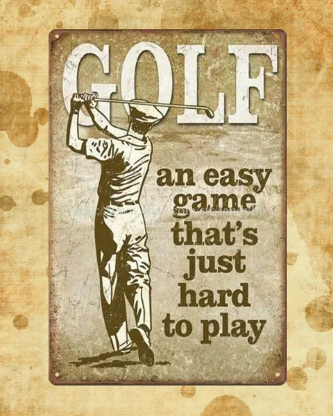 

Retro Car Signs Golf Any Easy Game Hard to Play Metal Tin Sign