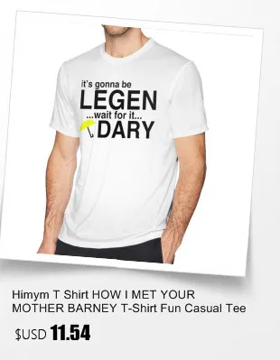 Himym/футболка, футболка с надписью «HOW I MET YOUR MOTHER BARNEY», забавная Повседневная футболка, футболка с коротким рукавом, 4xl, футболка из 100 хлопка с графическим принтом для мужчин