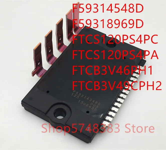 1 шт. F59314548D F59318969D FTCS120PS4PC FTCS120PS4PA FTCB3V46PH1 FTCB3V49CPH2