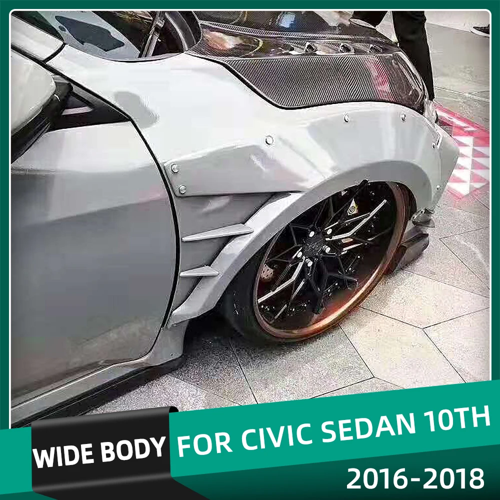 

Wide Body Kits Fender Flares For Honda Civic Sedan 10th 2016 17 18 FRP Material Primer Front Rear Wheel Brow Cover 10pcs/Set