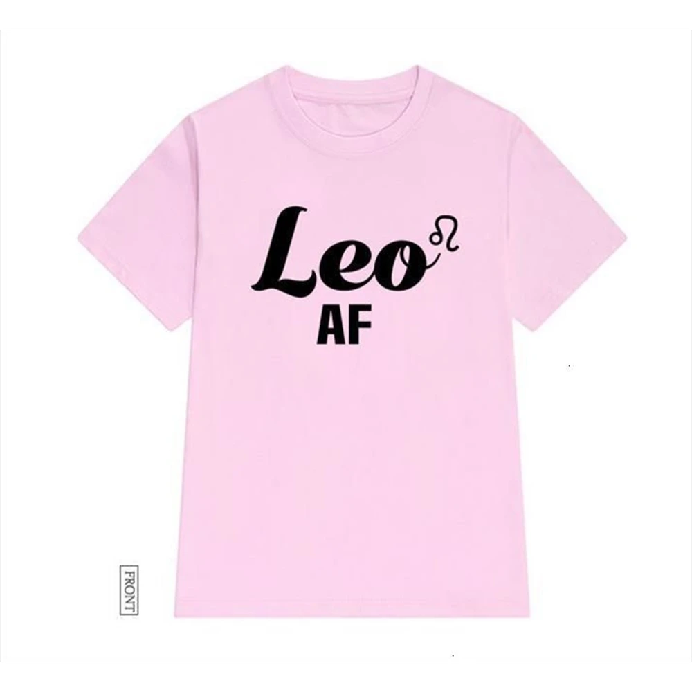 

Leo AF Women tshirt Casual Funny t shirt Lady Yong Girl Top Tee EPKA
