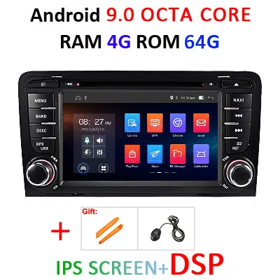 9.0 4G 64G IPS DSP Ips DSP Android 9,0 4 ГБ/2 Гб 8 ядерный/4 core 2 дин gps для Audi A3 S3 2003-2012 DVD плеер навигационная Авто Аудио мультимедиа - Цвет: 9.0 4G 64G IPS DSP