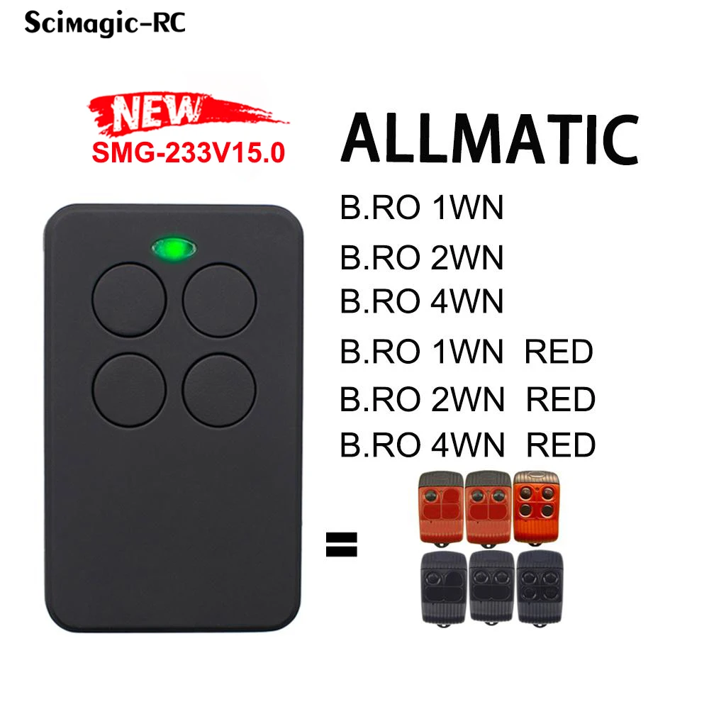 

233 Door Opening Remote Control Perfect Clone ALLMATIC B.RO 1WN B.RO 2WN B.RO 4WN B.RO 1WN RED B.RO 2WN RED B.RO 4WN RED