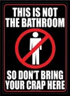 Ванная комната с надписью Don't взять с собой дерьмо здесь металлический знак для взрослых жестяная вывеска забавные