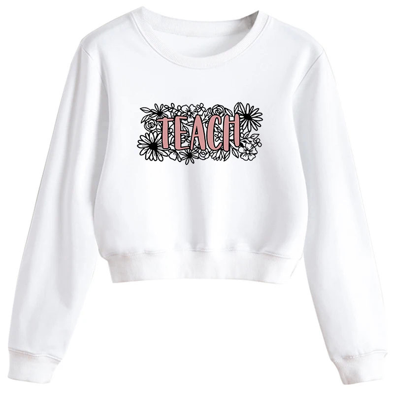 

Teacher Crop Pullover For Women Harajuku Love Teach Fashion Female Sweatshirt Teacher Squad Clothes New Teacher Letter Print Top