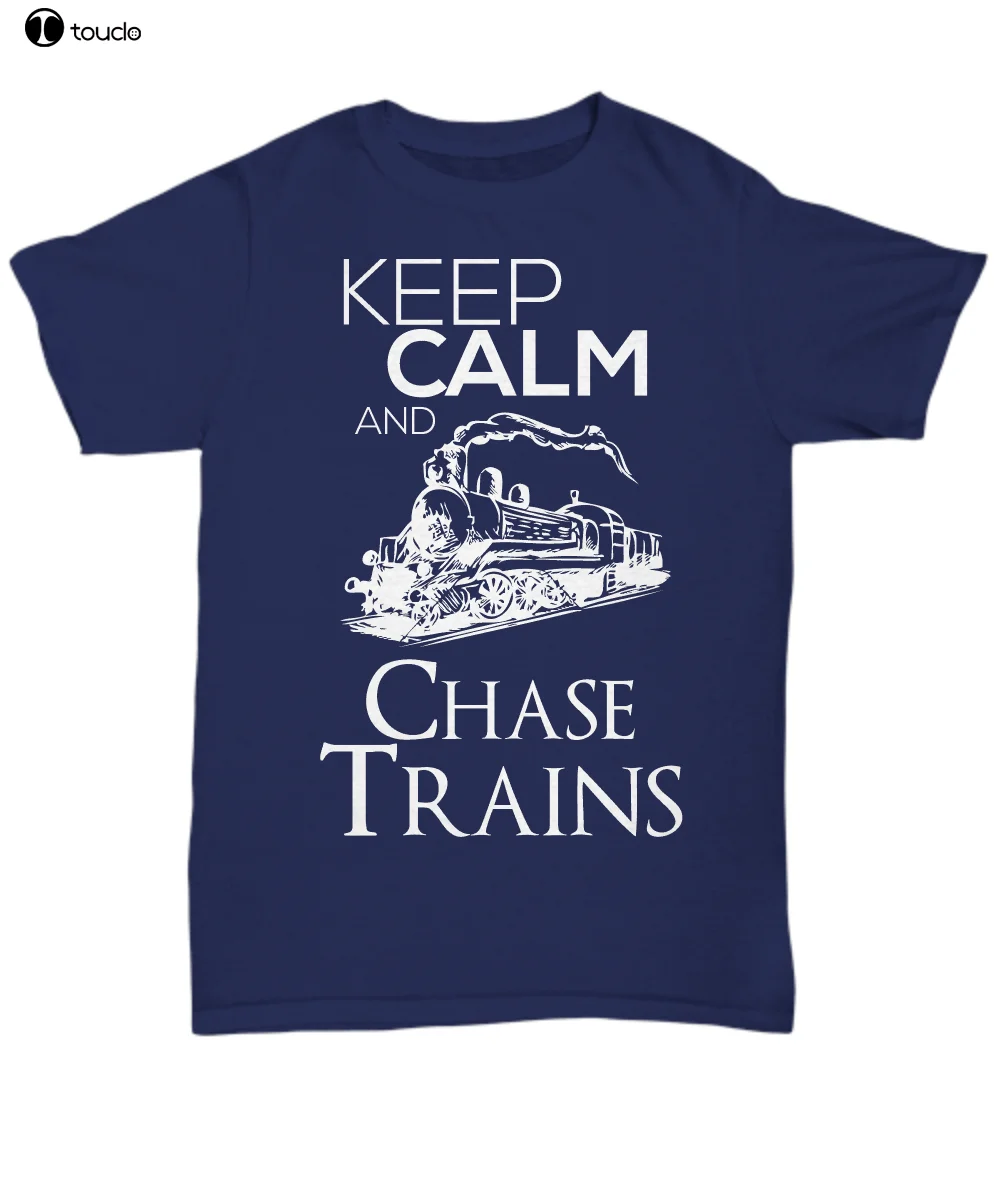 

Hot Sale 100% Cotton Keep Calm And Chase Trains - Funny T-Shirt - Unisex Tee Summer Style Tee Shirt