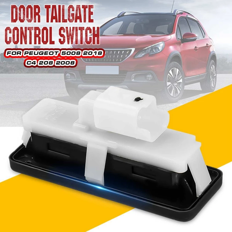 Переключатель задней двери багажника автомобиля для Peugeot Citroen C4 208 308 2008 5008 2018
