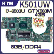 U5000 for ASUS K501UQ K501UX K501UW K501UXM laptop motherboard K501U mainboard test OK I7-6500U cpu GTX960M/4GB DDR4 8GB-RAM