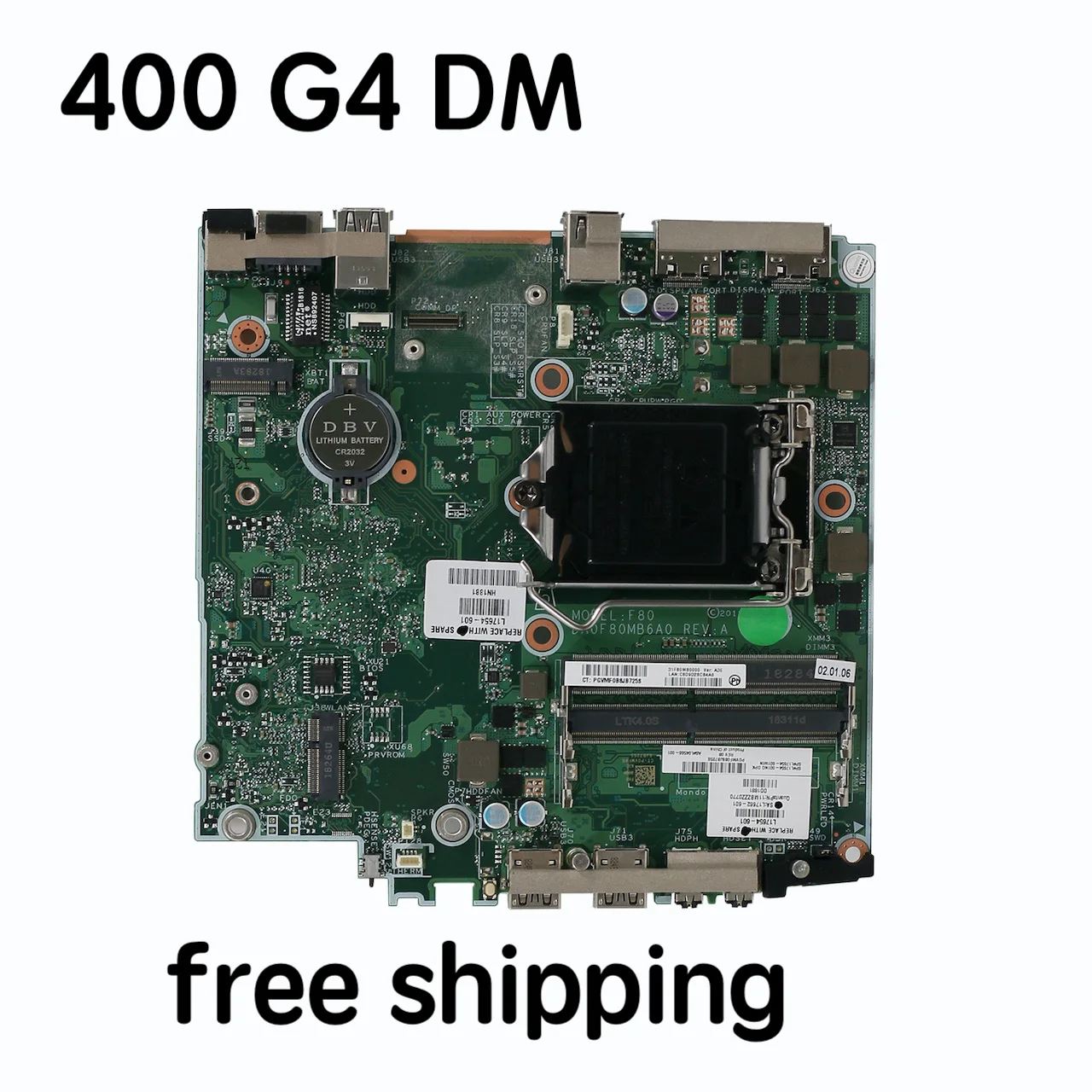 

L17654-001 L17654-601 for HP EliteDesk 400 G4 DM Motherboard DA0F80MB6A0 L17662-601 L04566-001 Mainboard 100%tested fully work