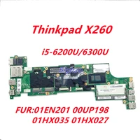 for thinkpad x260 bx260 laptop motherboard 01en201 00up198 01hx035 01hx027 nm a531 with i5 6200u6300u mainboard tested work