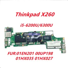 For Thinkpad X260 BX260 Laptop Motherboard 01EN201 00UP198 01HX035 01HX027 NM-A531 with i5-6200U/6300U mainboard tested work