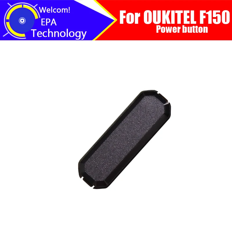 

100% оригинальная новая кнопка питания OUKITEL F150 для смартфона OUKITEL f150.