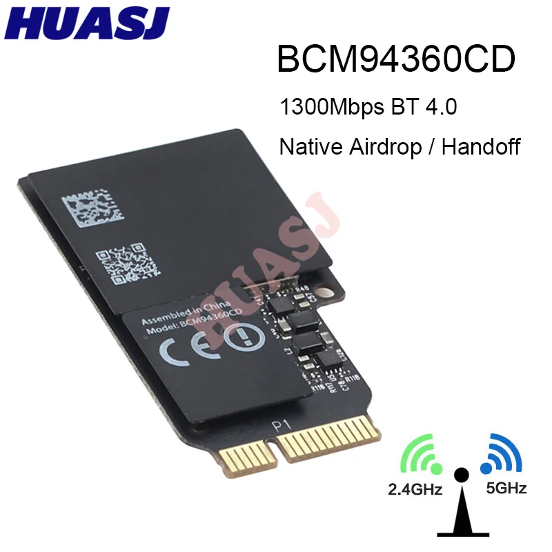 

Huasj 1750Mbps Dual Band WiFi Card 2.4GHz/5GHz BT 4.0 Broadcom BCM94360CD Wireless Module For Apple Hackintosh Mac OS