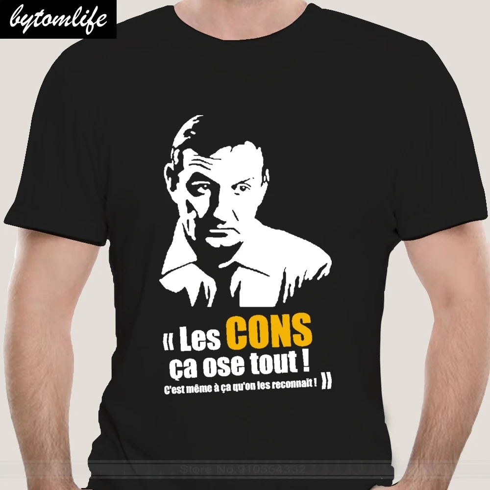 

Les Cons A Ose Tout Les Tontons Flingueurs T-Shirt fashion t-shirt men cotton brand teeshirt